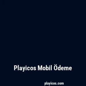 Playicos Mobil Ödeme